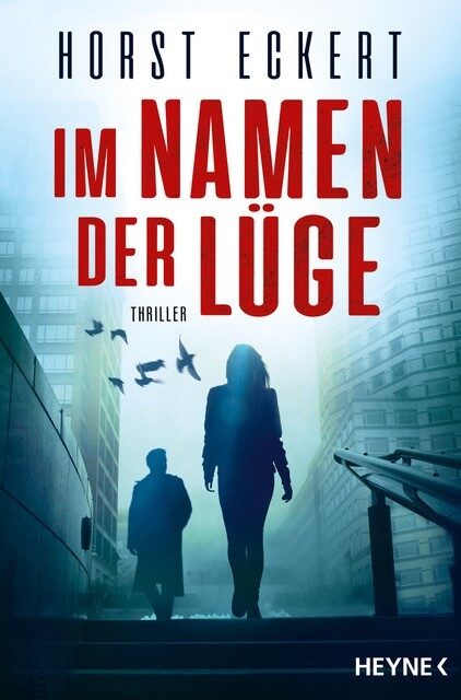 Buchcover des Thrillers „Im Namen der Lüge“ von Horst Eckert